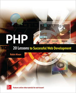 PHP: 20 Lessons to Successful Web Development 