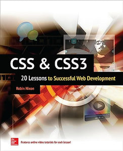 CSS & CSS3: 20 Lessons to Successful Web Development 