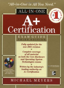 A+ All-In-One Certification Exam Guide 