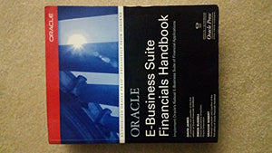 Oracle E-Business Suite Financials Handbook 