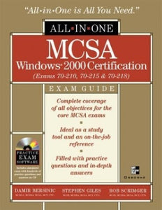 MCSA Windows(r) 2000 Certification All-in-One Exam Guide (Exams 70-210, 70-215, 70-218) 