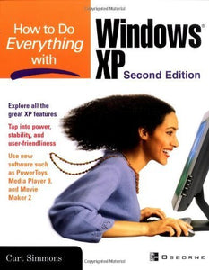 How to Do Everything with Windows XP, Second Edition 