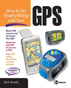 How to Do Everything with Your GPS 