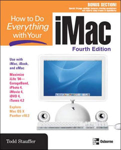 How to Do Everything with Your iMac 