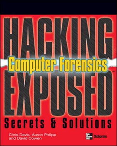 Hacking Exposed Computer Forensics 