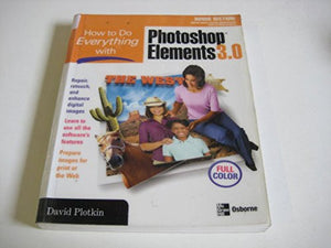 How to Do Everything with Photoshop(R) Elements 3.0 