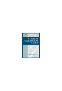 Classical Sociological Theory 