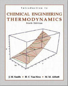 Introduction to Chemical Engineering Thermodynamics 