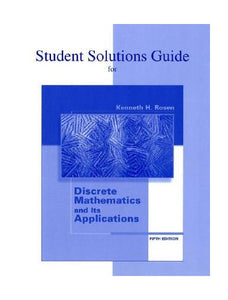 Student's Solutions Guide to accompany Discrete Mathematics and Its Applications 