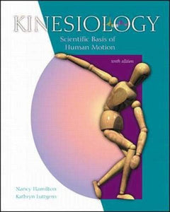 Kinesiology: Scientific Basis of Human Motion with Dynamic Human 2.0 and PowerWeb: Health and Human Performance 