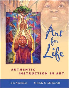 Art for Life: Authentic Instruction in Art 