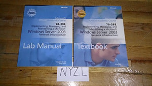 Implementing, Managing and Maintaining a Microsoft Windows Server 2003 Network Infrastructure 