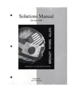 Solutions Manual to Accompany Principles of Corporate Finance 