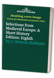 Selections from Medieval Europe: A Short History Edition: Eighth 