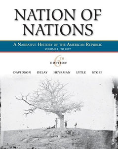 Nation of Nations, Volume 1: To 1877 