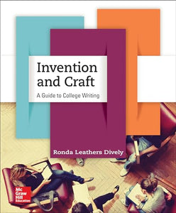 Invention and Craft: A Guide to College Writing 