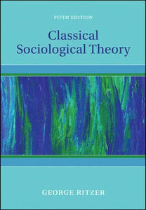 Classical Sociological Theory 