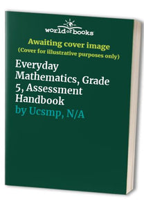 Everyday Mathematics, Grade 5, Assessment Handbook 