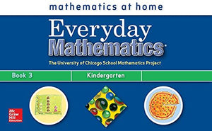 Everyday Mathematics, Grade K, Take Me Home Book 3 