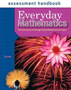 Everyday Mathematics, Grade 4, Assessment Handbook 