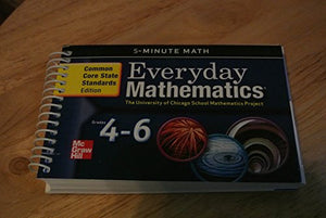 Everyday Mathematics, Grades 4-6, 5 Minute Math(r) 