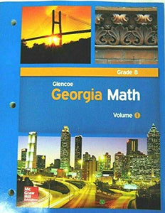 Glencoe Georgia Math Grade 8 Volume 1 