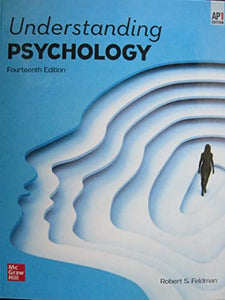 Feldman, Understanding Psychology, AP Edition, 2020, 14e, Student Edition 