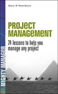 Project Management 24 Lessons to Help you Manage any Project (UK Ed) 