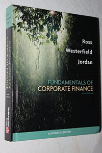 Fundamentals of Corporate Finance Alternate Edition 