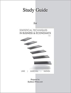 Study Guide to Accompany Statistical Techniques in Business & Economics 15e 