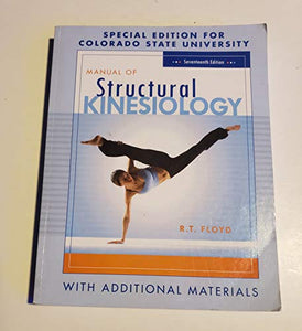 Manual of Structural Kinesiology Special Edition for Colorado State University th Edition 