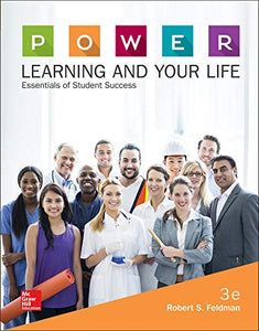 P.O.W.E.R. Learning and Your Life: Essentials of Student Success 