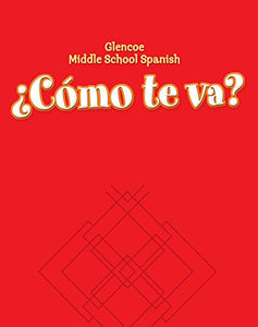 Glencoe Middle School Spanish C<Mo TE Va? Intro, Nivel Rojo Workbook 