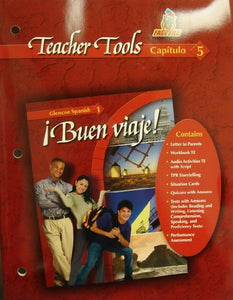 Teacher Tools Capitulo 5 (Buen Viaje! Glencoe Spanish 1, Capitulo 5) 