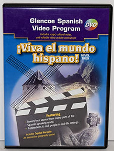 Glencoe Spanish Video Program DVD: !Viva el mundo hispano! Nivel Tres 