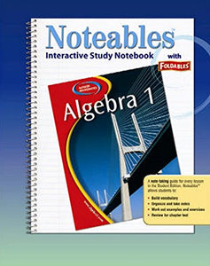 Glencoe Algebra 1, Noteables: Interactive Study Notebook with Foldables 