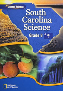 Science: Grade 8: South Carolina Edition 