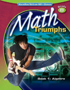 Math Triumphs, Grade 8, Student Study Guide, Book 1: Algebra 