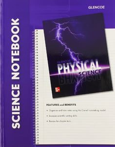 Glencoe Physical Science, Science Notebook, Student Edition 