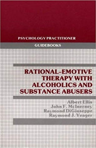 Rational/Emotive Therapy with Alcoholics and Substance Abusers 