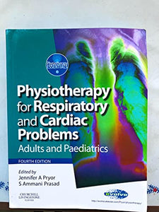 Physiotherapy for Respiratory and Cardiac Problems 