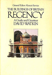 Buildings of Britain Regency 