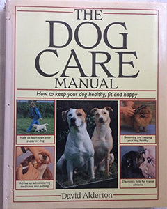 The Dog Care Manual 