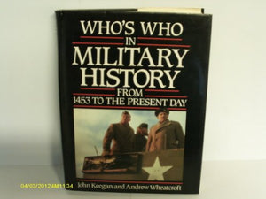 Who's Who in Military History 