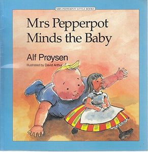 Mrs. Pepperpot Minds the Baby 