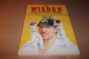 The Wisden Book of Cricket Heroes 