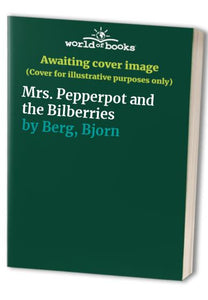 Mrs. Pepperpot and the Bilberries 