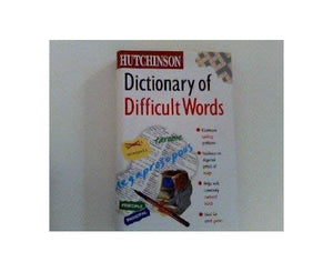 The Hutchinson Dictionary of Difficult Words 