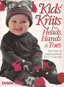 Kids Knits for Heads, Hands and Toes 