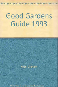 Good Gardens Guide 